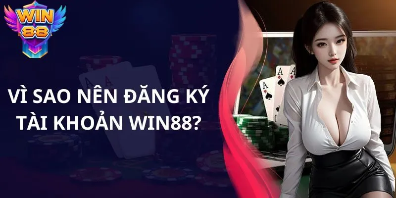 Đăng ký tài khoản Win88 tham gia sự kiện hấp dẫn