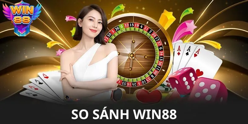 so sánh Win88